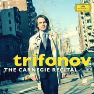 Trifonov: The Carnegie Recital de Daniil Trifonov