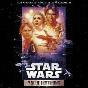 Star Wars: Eine neue Hoffnung (Filmhörspiel) de George Lucas