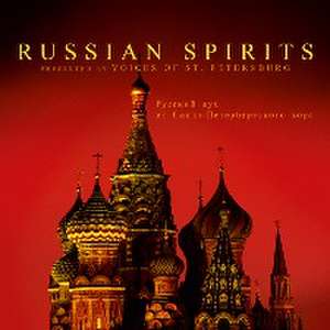 Russian Spirits de Voices Of St. Petersburg
