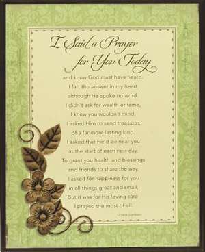 I Said a Prayer Plaque