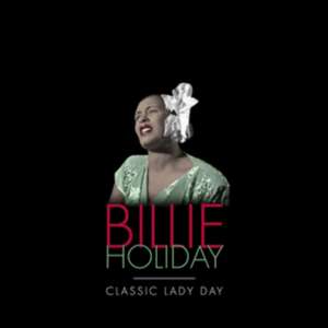 Classic Lady Day de Billie Holiday