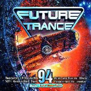 Future Trance 94 de Various