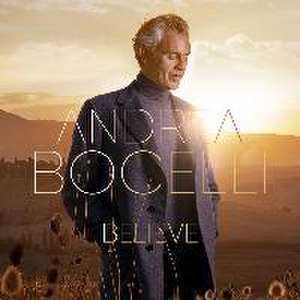 Andrea Bocelli: Believe de Andrea Bocelli