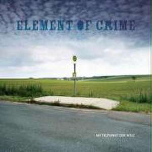 Mittelpunkt Der Welt de Element Of Crime