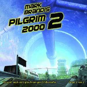 14: Pilgrim 2000 (Teil 2 Von 2) de Mark Brandis