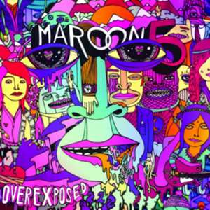 Overexposed de Maroon