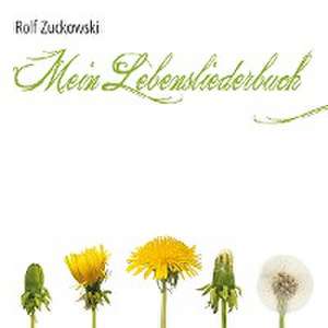 Mein Lebensliederbuch de Rolf Zuckowski