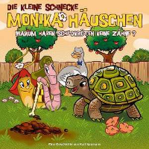 Die kleine Schnecke Monika Häuschen 47: Warum haben Schildkröten keine Zähne? de Kati Naumann