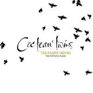 Treasure Hiding: The Fontana Years (4CD) de Cocteau Twins