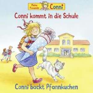 56: Conni Kommt In Die Schule (Neu)/Pfannkuchen de Conni