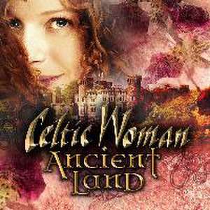 Ancient Land de Celtic Woman