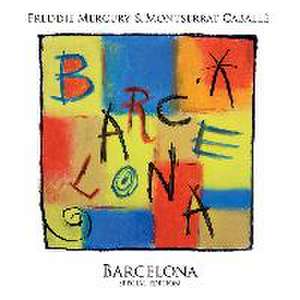 Barcelona (The Greatest) de Freddie & Caballe Mercury