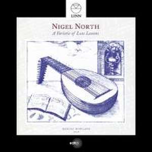 A Varietie of Lute Lessons de Nigel North