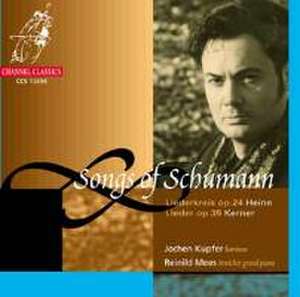 Songs of Schumann de Jochen/Mees Kupfer