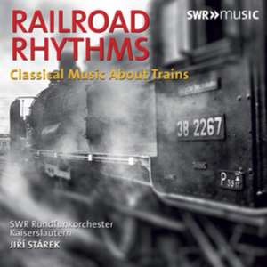 Railroad Rhythms de Jir¡/SWR Rundfunkorchester Kaiserslautern St rek