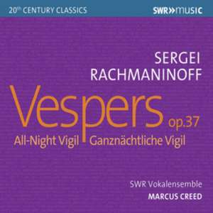 Vespers op.37 de Marcus/SWR Vokalensemble Creed