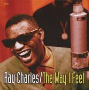 Way I Feel de Ray Charles