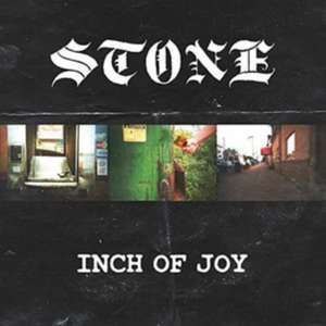 Inch Of Joy de Stone