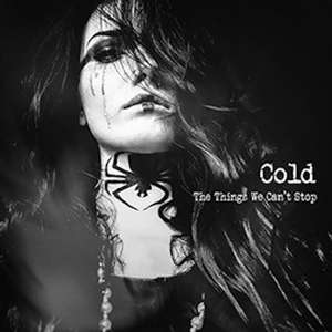 The Things We Can't Stop de Cold