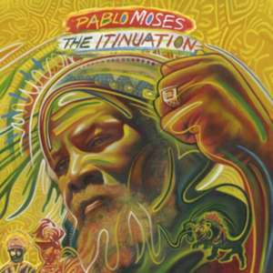 The Itinuation de Pablo Moses