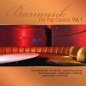 Barmusik-The Pop Classics Vol.1 de various