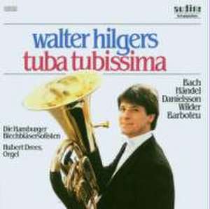 Tuba Tubissima de Walter Hilgers