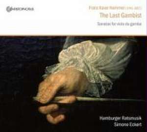 The Last Gambist-Sonatas For Viola Da Gamba de Simone/Hamburger Ratsmusik Eckert