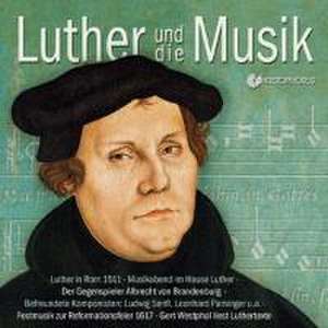 Luther und die Musik de Vitzthum/Rombach/Klebel/Paduch/Westphal