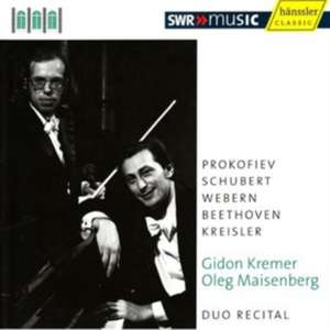 Duo Recital de Oleg Kremer, Gidon/Maisenberg