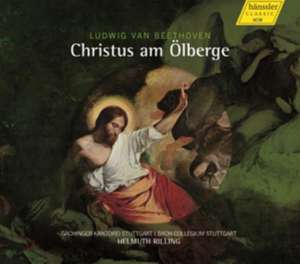 Christus am Ölberge de Helmuth/Gächinger Kantorei Rilling