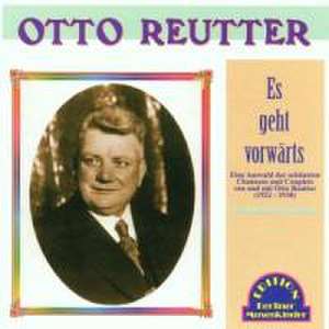 Es Geht Vorwärts de Otto Reutter