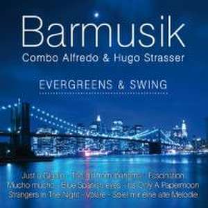 Barmusik,Evergreens & Swing de Hugo Combo Alfredo & Strasser