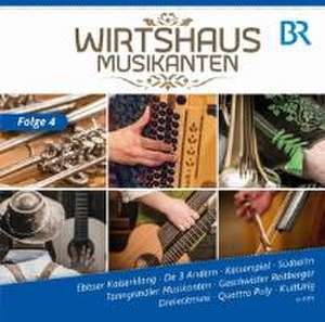 Wirtshaus Musikanten BR-FS,F.4 de Wirtshausmusikanten Interpreten