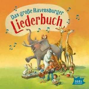 Das große Ravensburger Liederbuch