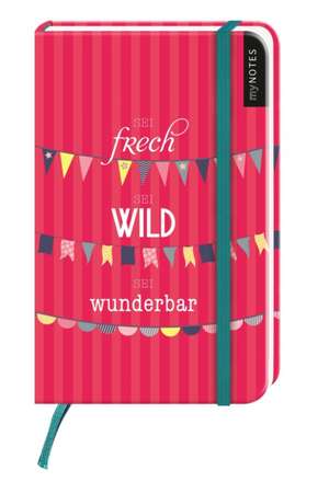 myNotes: Sei frech, sei wild / Notizbuch klein lin.