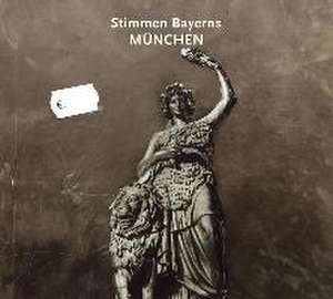 Stimmen Bayerns: München