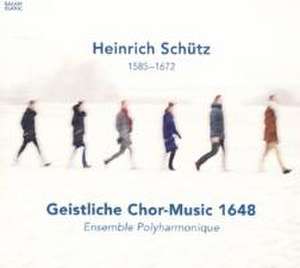 Geistliche Chor-Music 1648 de Ensemble Polyharmonique