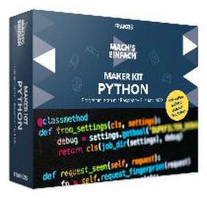 FRANZIS 67183 - Mach's einfach Maker Kit Python de Christian Immler