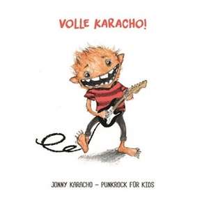 Volle Karacho! de Jonny Karacho