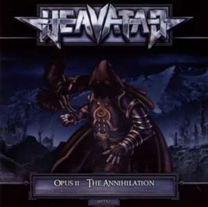 Opus II-The Annihilation de Heavatar