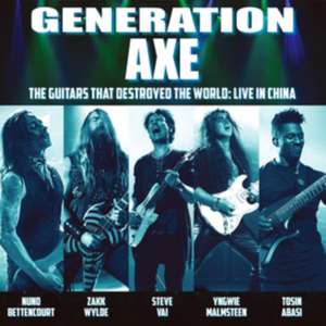 Generation Axe:Guitars That Destroyed The World de Vai/Wylde/Malmsteen/Bettencourt/Abasi