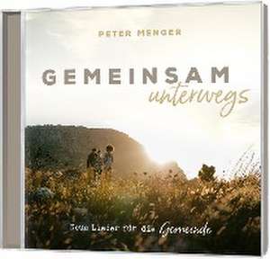 Gemeinsam unterwegs de Peter Menger