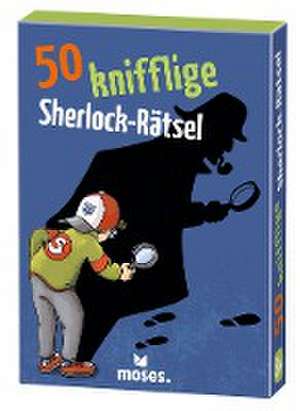 50 knifflige Sherlock-Rätsel de Carola von Kessel