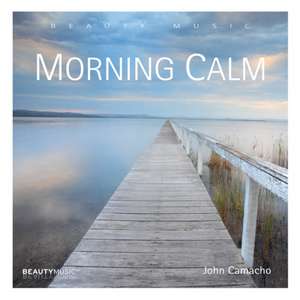 Morning Calm de John Camacho