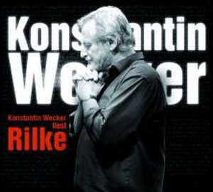 Wecker liest Rilke de Konstantin Wecker