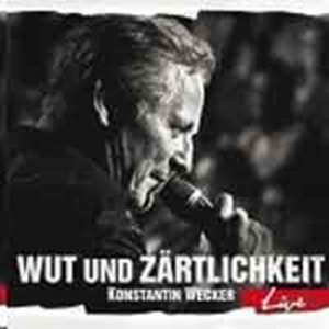 Wut und Zärtlichkeit-LIVE ( de Konstantin Wecker