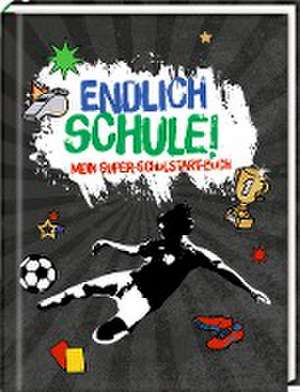 Kleines Geschenkbuch - Fußball - Endlich Schule! de Felix Möller