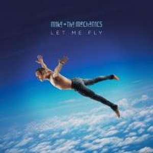 Let Me Fly de Mike+The Mechanics