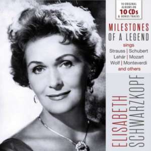 Milestones of a Legend de Elisabeth Schwarzkopf