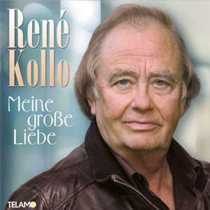 Meine groáe Liebe de Ren Kollo